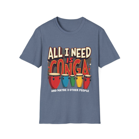 Conga & Maybe 3 People T-Shirt