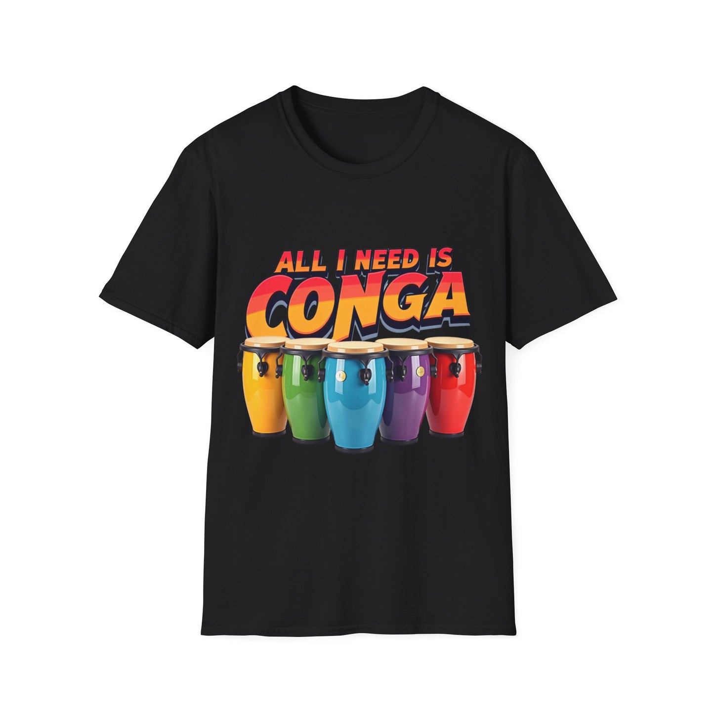 All I Need Is Conga T-Shirt