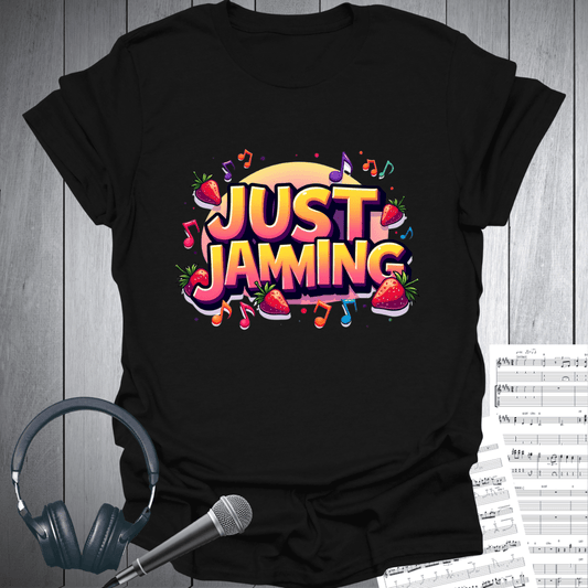 Just Jamming T-Shirt