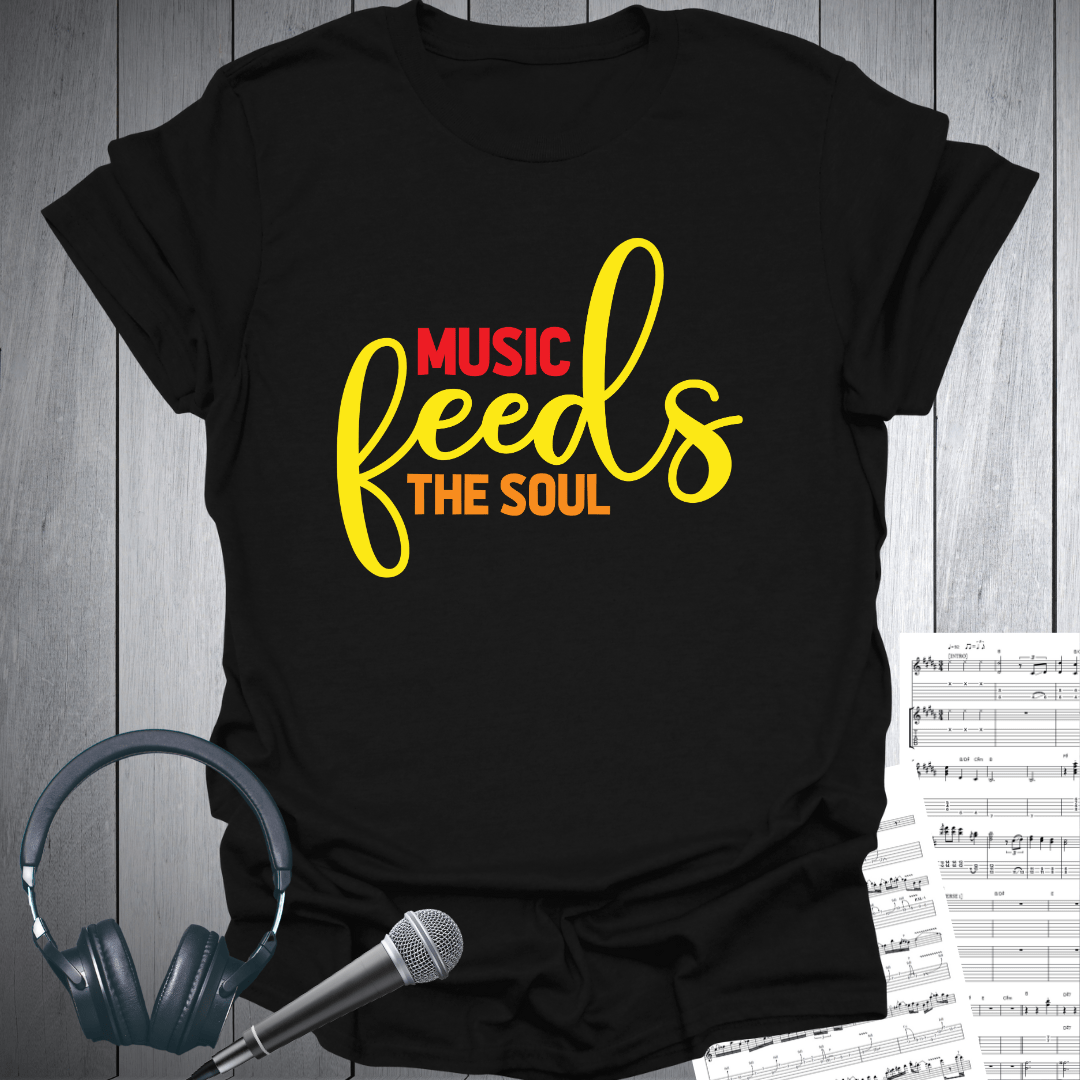 Printify T-Shirt Black / S Music Feeds the Soul T-Shirt