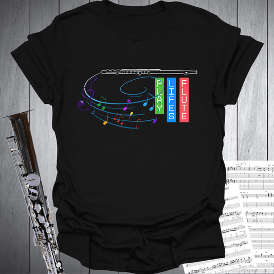 Play Life's Flute T-Shirt