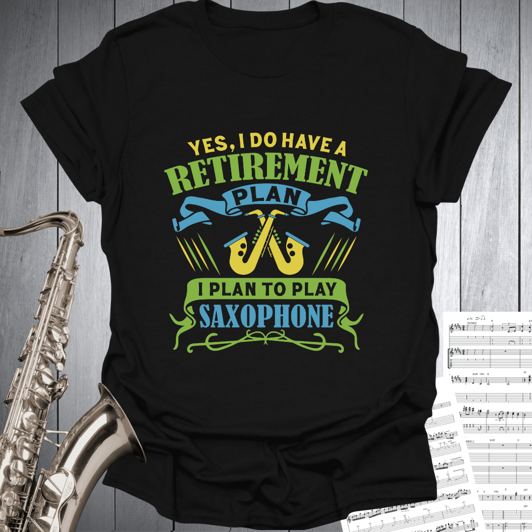 Saxophone Retirement Plan T-Shirt