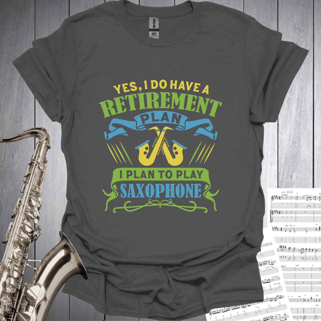 Saxophone Retirement Plan T-Shirt