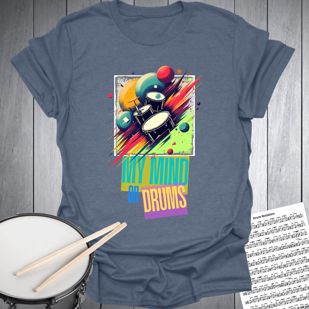 My Mind On Drums T-Shirt