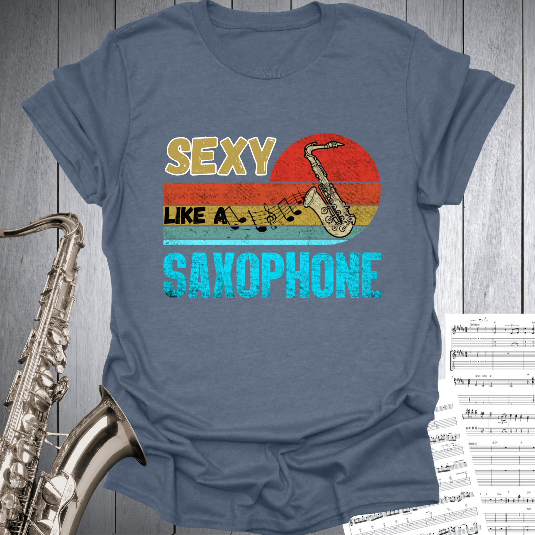 Sexy Like A Saxaphone T-Shirt