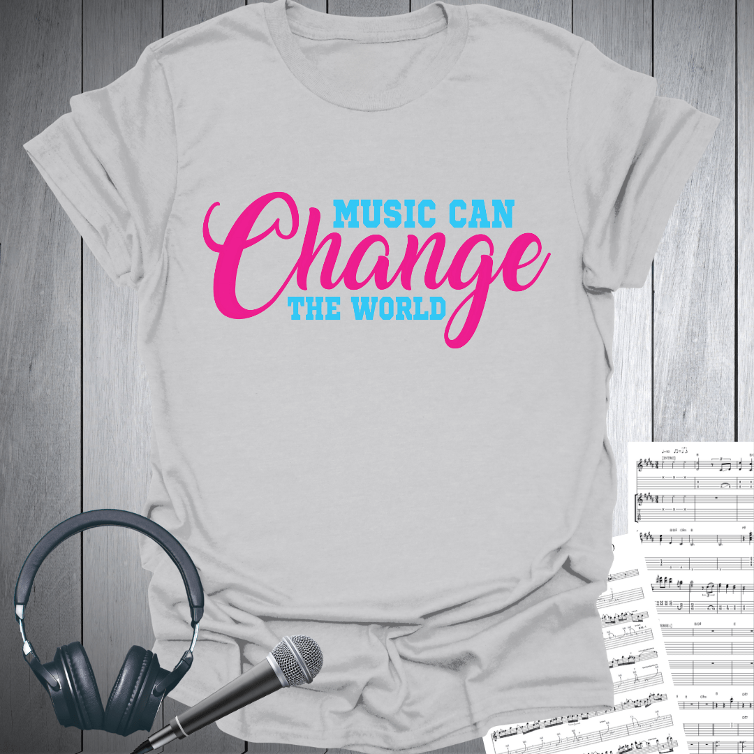 Music Can Change The World T-Shirt