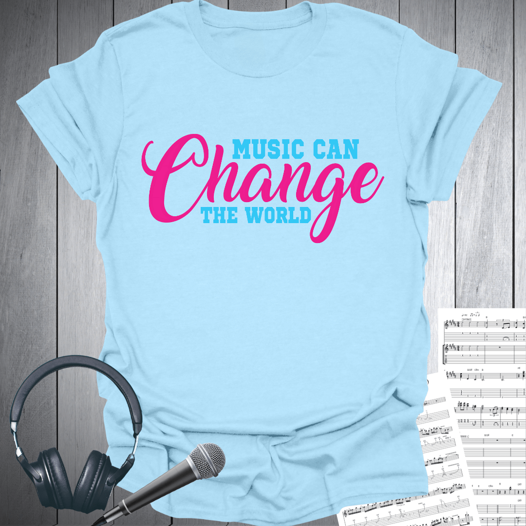 Music Can Change The World T-Shirt