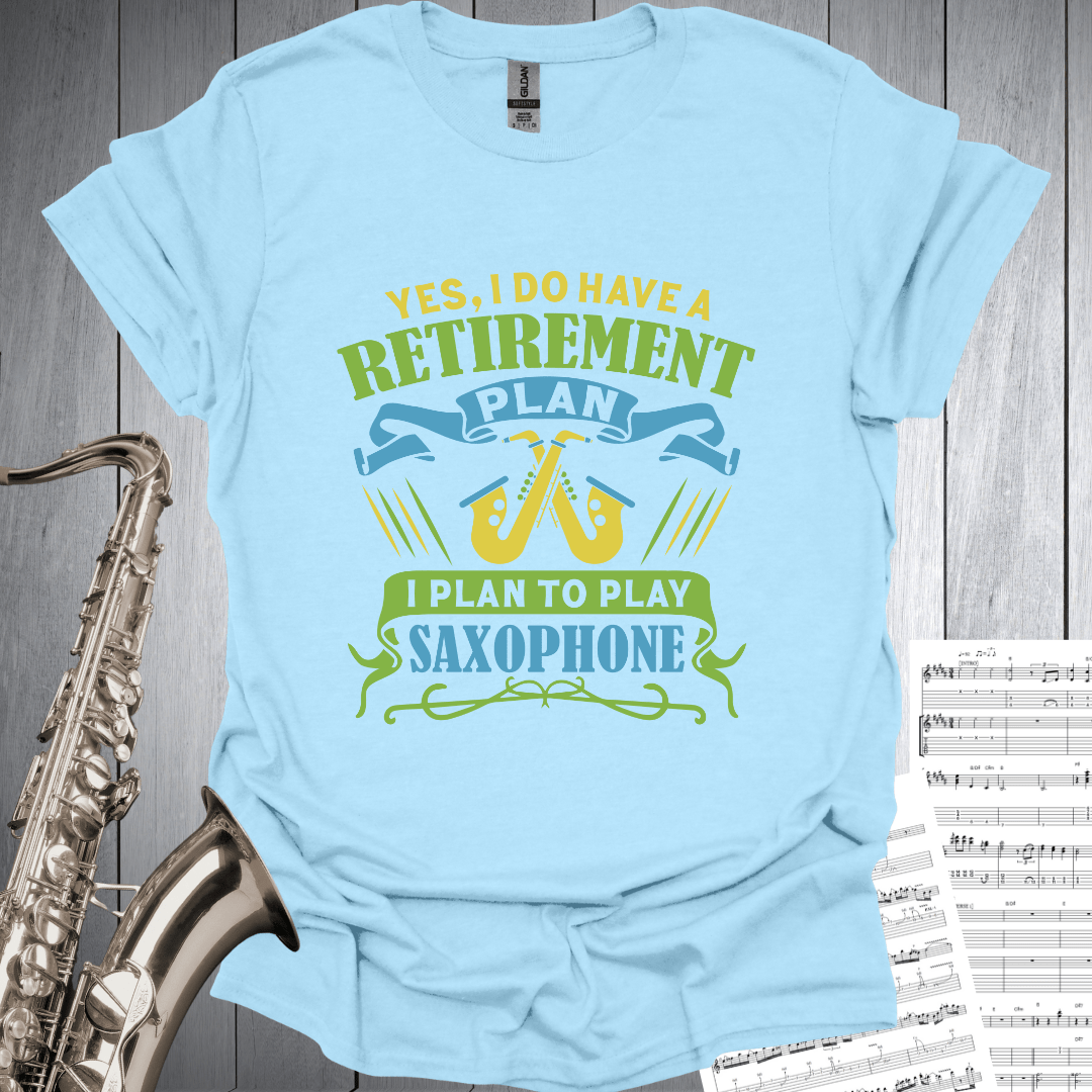 Saxophone Retirement Plan T-Shirt