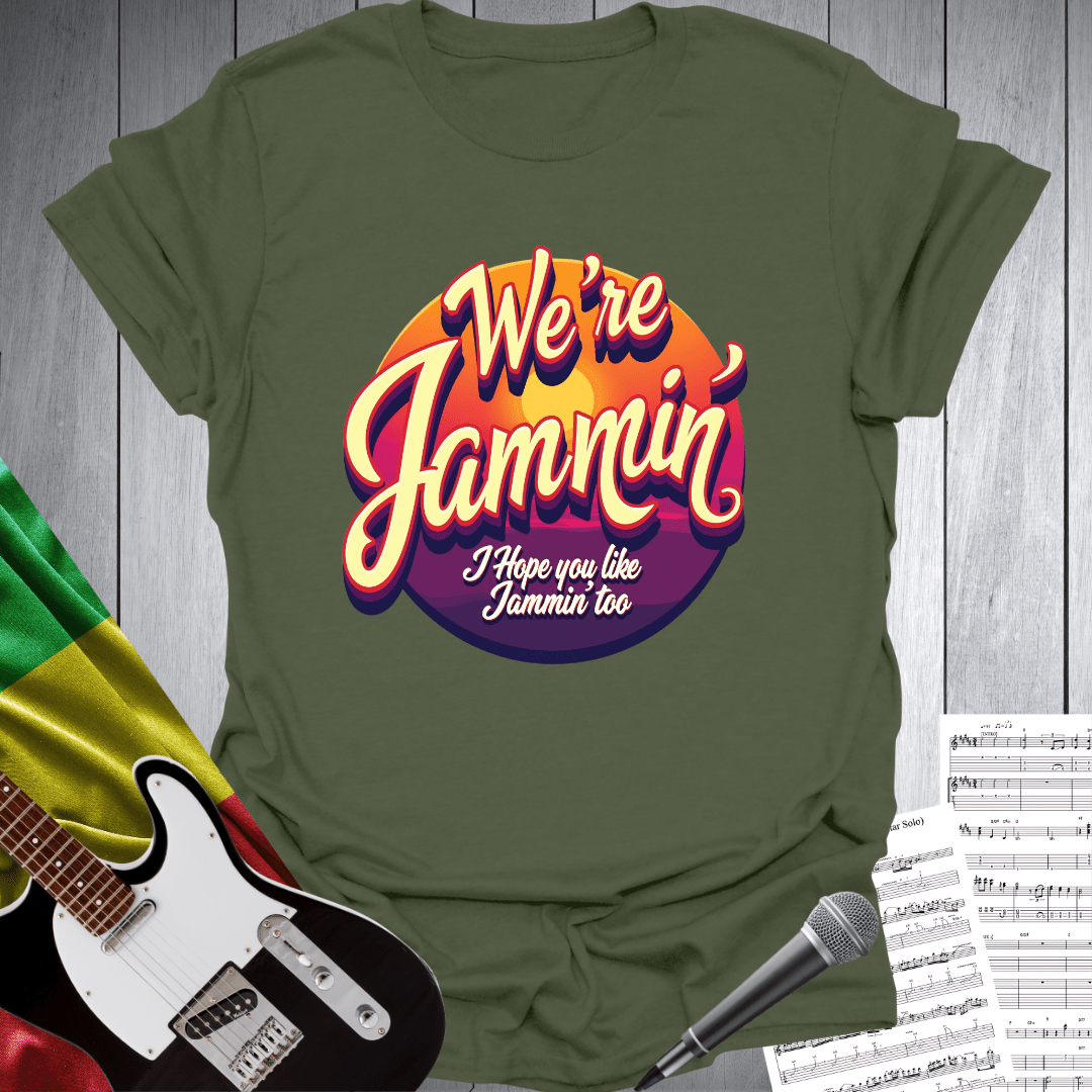 We're Jammin' Reggae Vibe T-Shirt