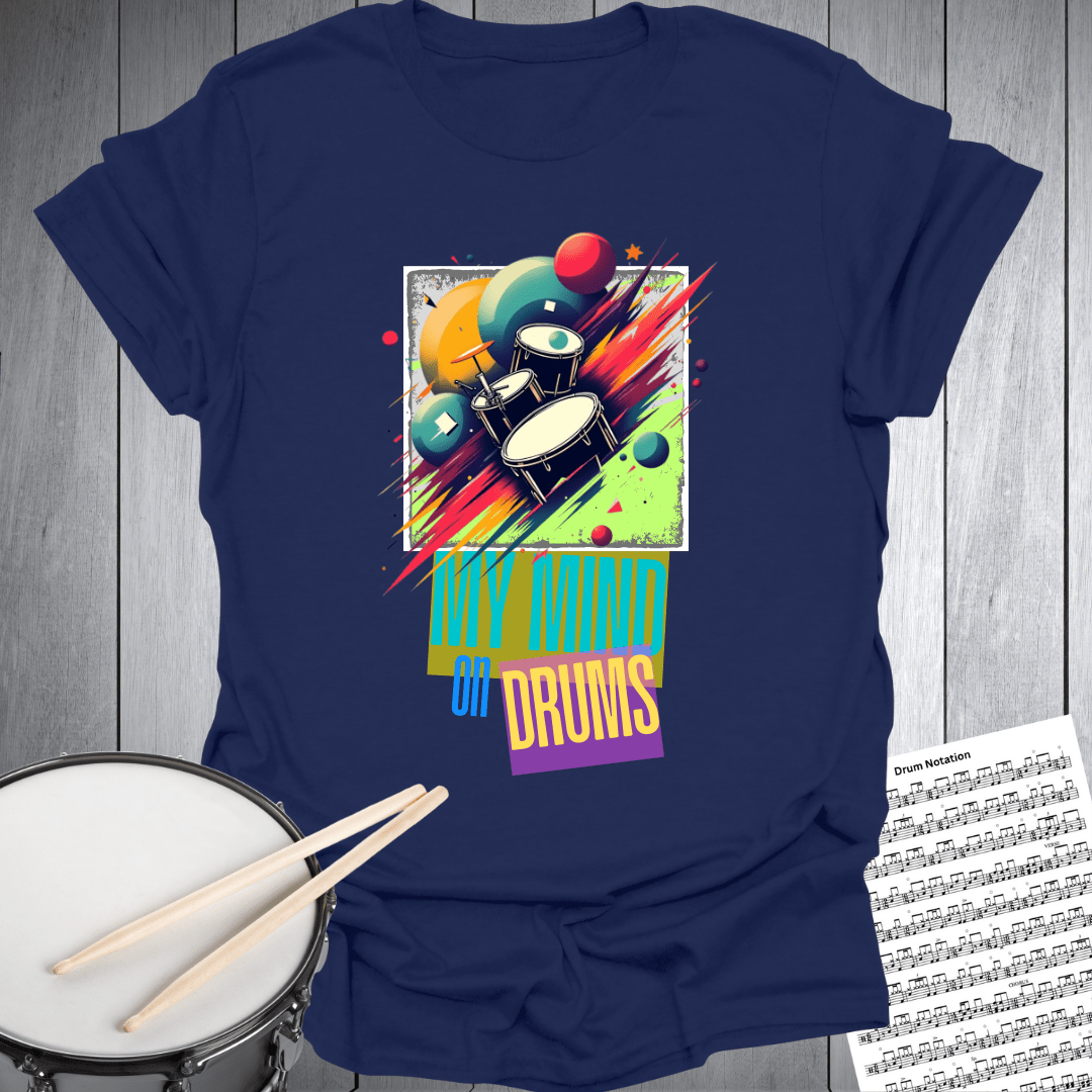 My Mind On Drums T-Shirt