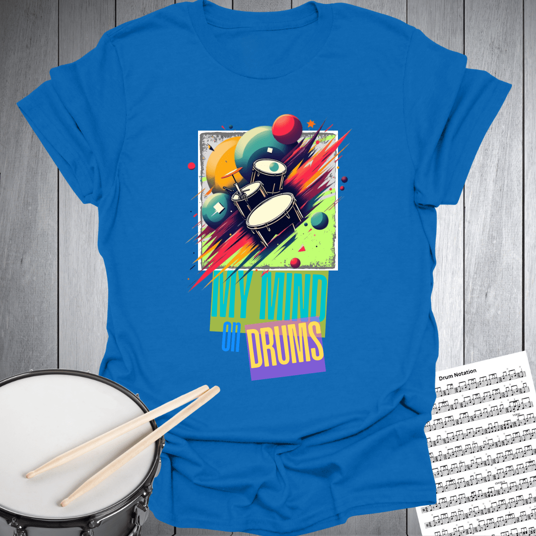 My Mind On Drums T-Shirt